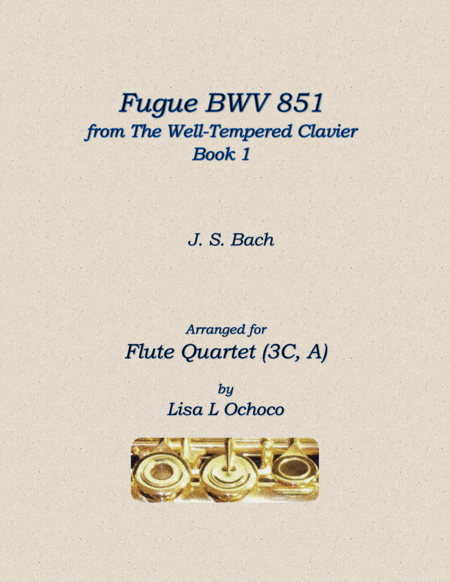 Fugue Bwv 851 From The Well Tempered Clavier Book 1 For Flute Quartet 3c A Sheet Music