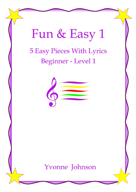 Fun Easy 5 Easy Piano Pieces With Lyrics Beginner Level 1 Sheet Music