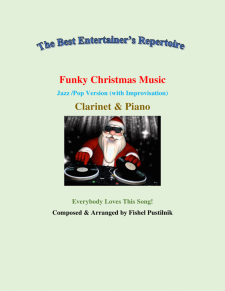 Free Sheet Music Funky Christmas Music For Clarinet And Piano With Improvisation Video