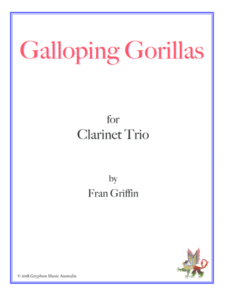 Galloping Gorillas For Clarinet Trio Sheet Music