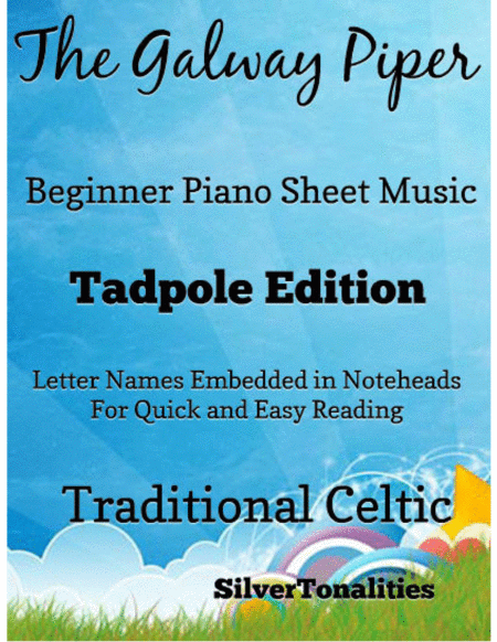 Galway Piper Beginner Piano Sheet Music Tadpole Edition Sheet Music