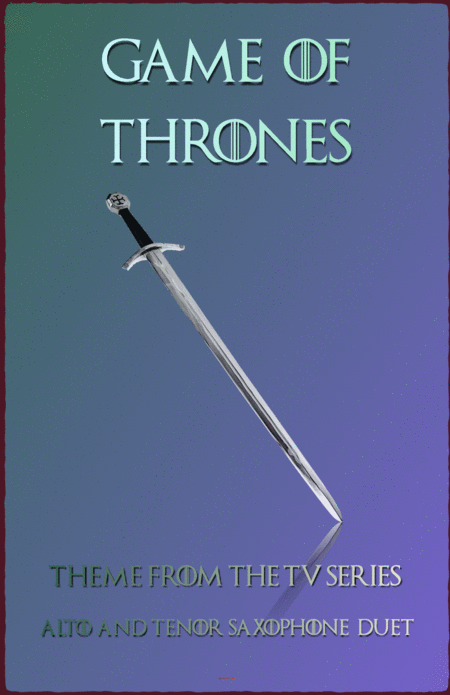 Game Of Thrones Theme Duet For Alto And Tenor Saxophone Sheet Music