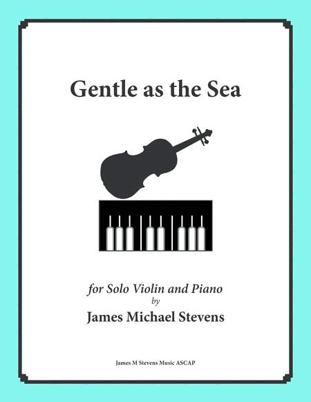 Gentle As The Sea Violin Piano Sheet Music