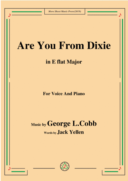 Free Sheet Music George L Cobb Are You From Dixie In E Flat Major For Voice Piano