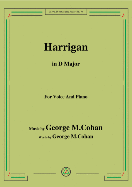 George M Cohan Harrigan In D Major For Voice Piano Sheet Music