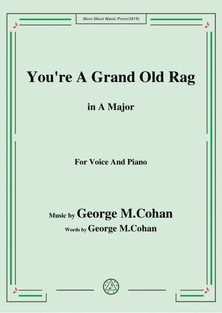 George M Cohan You Re A Grand Old Rag In A Major For Voice Piano Sheet Music