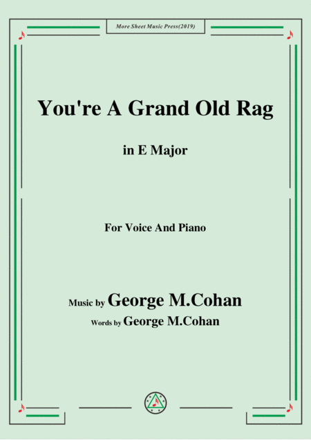 George M Cohan You Re A Grand Old Rag In E Major For Voice Piano Sheet Music