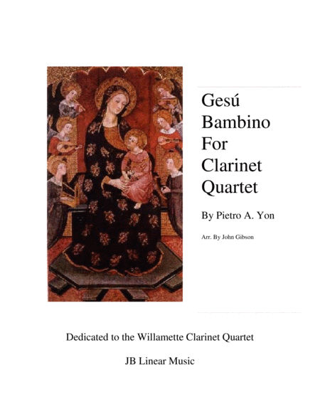 Free Sheet Music Gesu Bambino By Pietro Yon For Clarinet Quartet