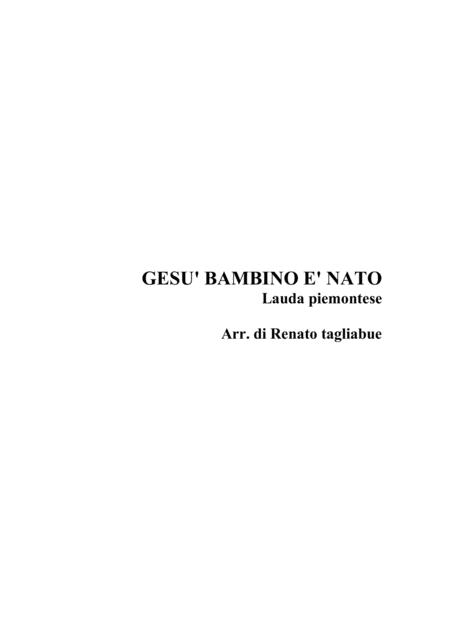 Gesu Bambino E Nato Lauda Piemontese Arr For Satb Choir Sheet Music