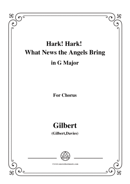 Gilbert Christmas Carol Hark Hark What News The Angels Bring In A Major For Chorus Sheet Music