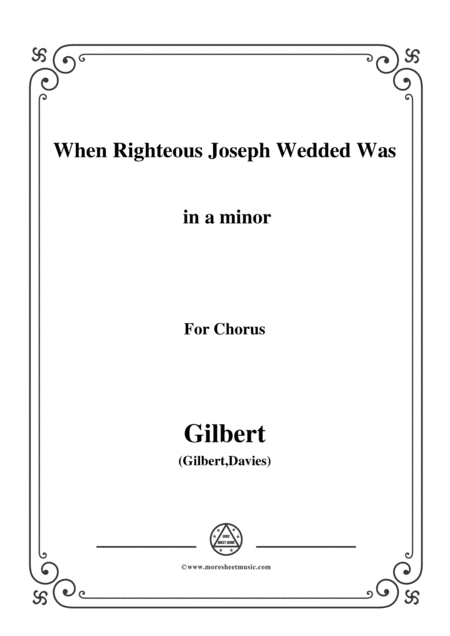 Gilbert Christmas Carol When Righteous Joseph Wedded Was In A Minor Sheet Music