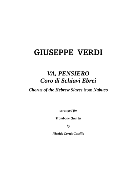 Giuseppe Verdi 1813 1901 Va Pensiero Chorus Of The Hebrew Slaves From Nabucco For Trombone Quartet Sheet Music