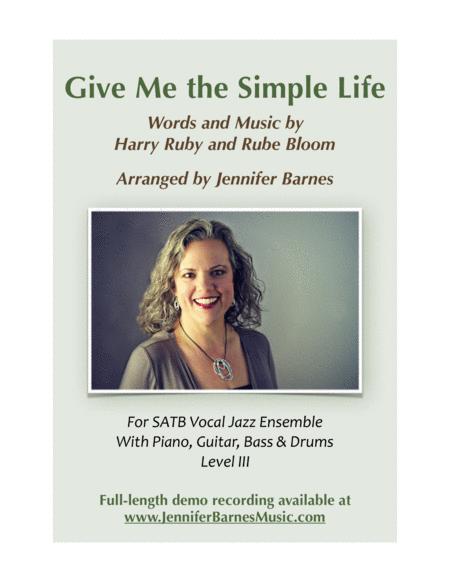 Free Sheet Music Give Me The Simple Life Satb Level 3