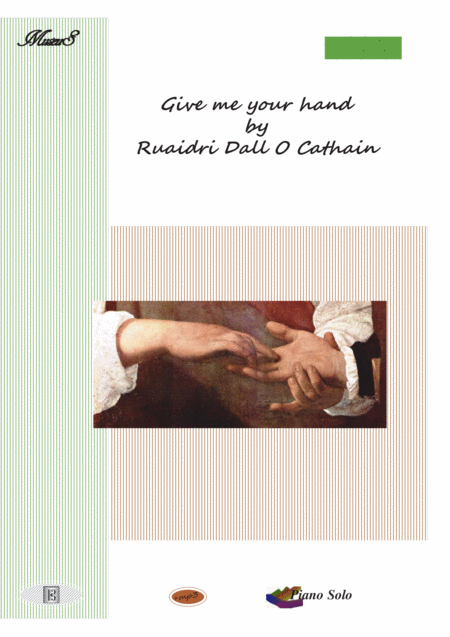 Give Me Your Hand Romantic Piano Solo Ruaidri Dall O Cathain Sheet Music