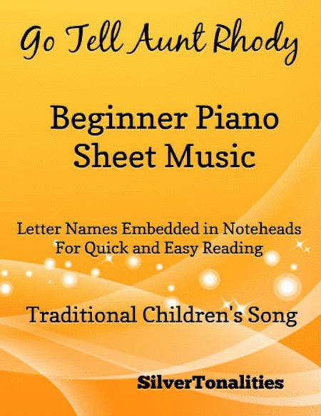 Go Tell Aunt Rhody Beginner Piano Sheet Music Sheet Music
