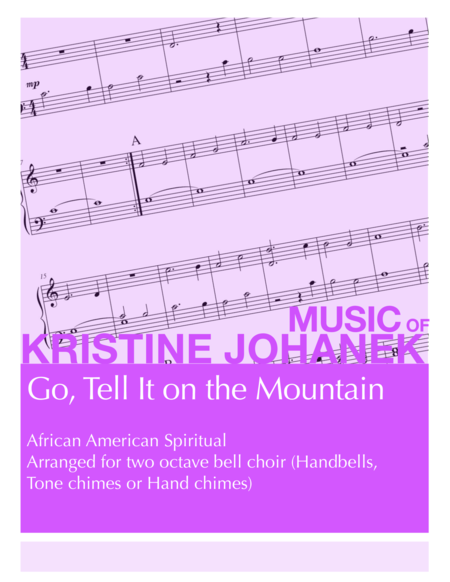Free Sheet Music Go Tell It On The Mountain 2 Octave Handbells Tone Chimes Or Hand Chimes Reproducible