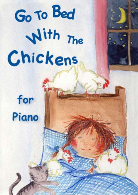 Go To Bed With The Chickens Piano Sheet Music