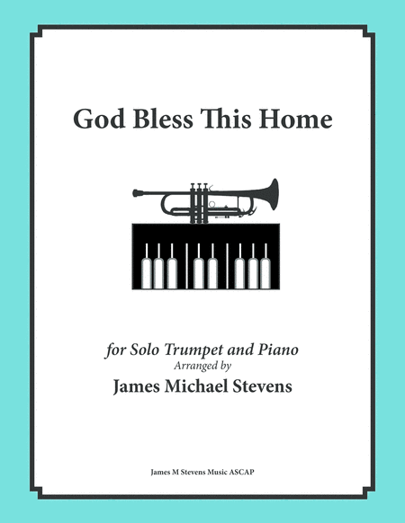 God Bless This Home Song Of Blessing Trumpet Piano Sheet Music