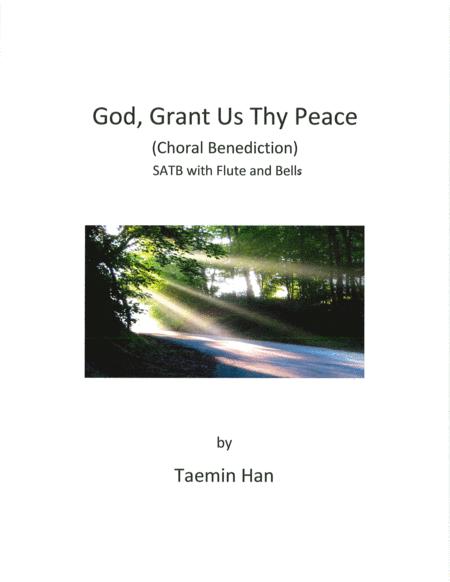 Free Sheet Music God Grant Us Thy Peace Choral Benediction