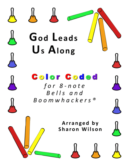 God Leads Us Along For 8 Note Bells And Boomwhackers With Color Coded Notes Sheet Music