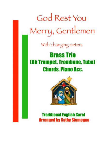 God Rest You Merry Gentlemen With Changing Meters Brass Trio Bb Trumpet Trombone Tuba Chords Piano Acc Sheet Music