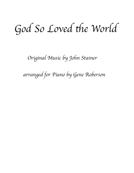 Free Sheet Music God So Loved The World Piano Solo Stainer