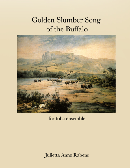 Free Sheet Music Golden Slumber Song Of The Buffalo For Tuba Ensemble