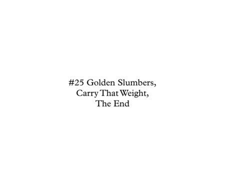 Golden Slumbers Carry That Weight The End Sheet Music