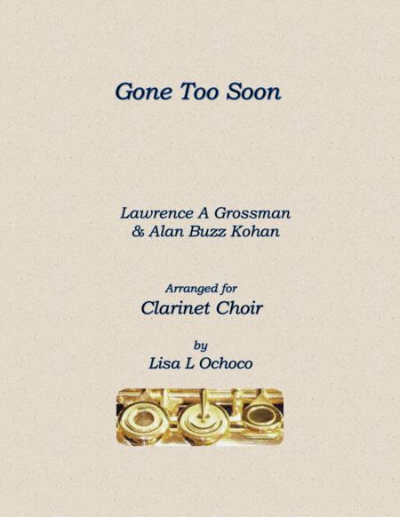 Free Sheet Music Gone Too Soon For Clarinet Choir