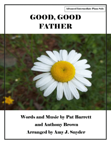 Good Good Father Piano Solo Sheet Music