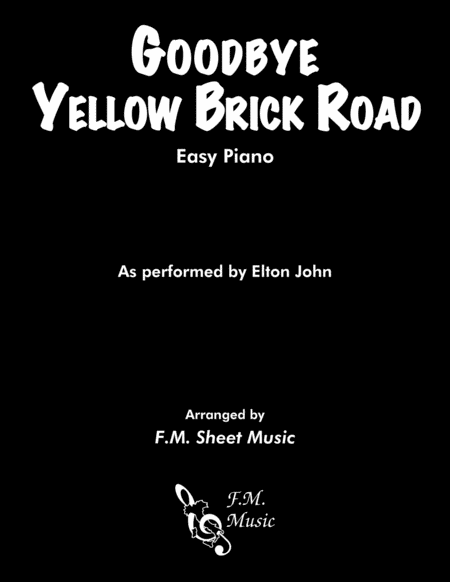 Goodbye Yellow Brick Road Easy Piano Sheet Music