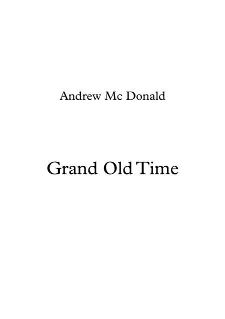 Free Sheet Music Grand Old Time