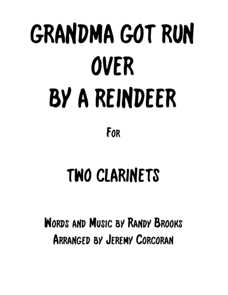 Grandma Got Run Over By A Reindeer For Two Clarinets Sheet Music