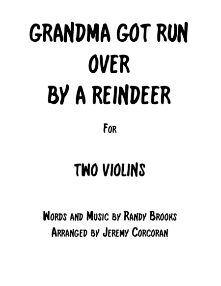 Grandma Got Run Over By A Reindeer For Two Violins Sheet Music