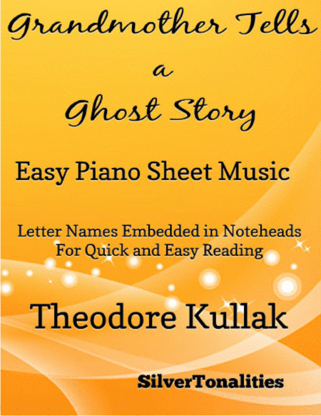 Grandmother Tells A Ghost Story Easy Piano Sheet Music Sheet Music