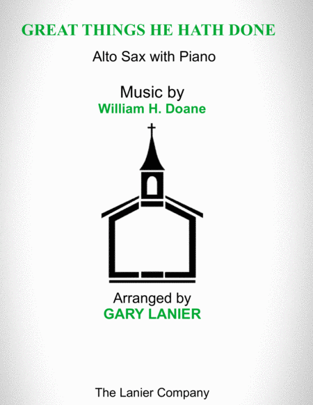 Great Things He Hath Done Alto Sax With Piano Score Part Included Sheet Music