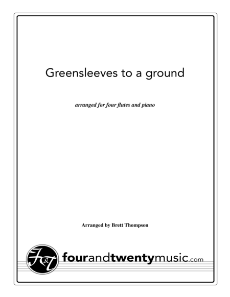 Greensleeves To Ground Arranged For 4 Flutes And Piano Sheet Music