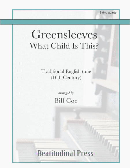 Free Sheet Music Greensleeves What Child Is This String Quartet