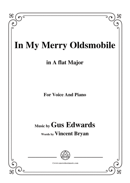 Gus Edwards In My Merry Oldsmobile In A Flat Major For Voice And Piano Sheet Music