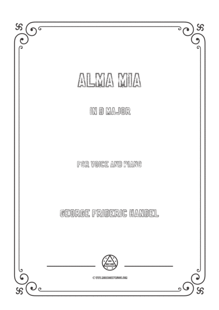 Handel Alma Mia In D Major For Voice And Piano Sheet Music