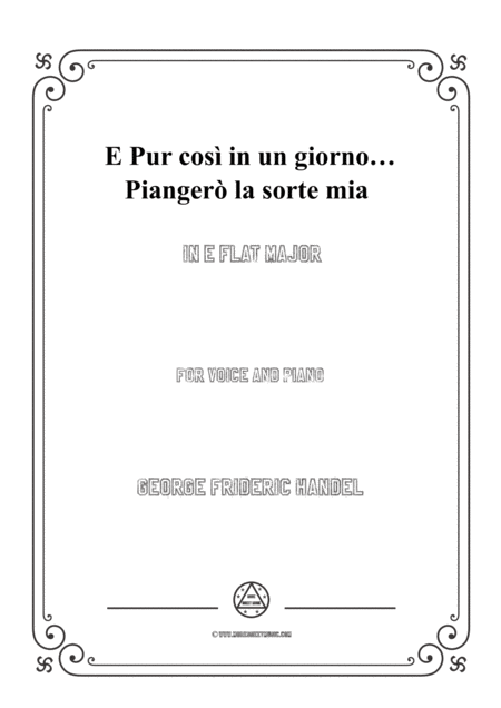 Handel E Pur Cos In Un Giorno Pianger La Sorte Mia In E Flat Major For Voice And Piano Sheet Music