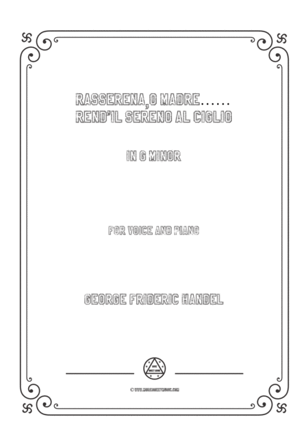 Free Sheet Music Handel Rasserena O Madre Rend Il Sereno Al Ciglio In G Minor For Voice And Piano