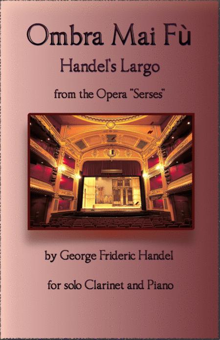 Free Sheet Music Handels Largo From Xerxes Ombra Mai F For Solo Clarinet And Piano