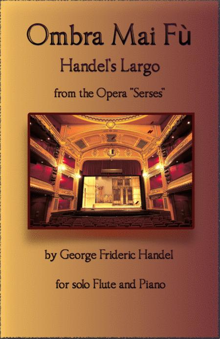 Handels Largo From Xerxes Ombra Mai F For Solo Flute And Piano Sheet Music