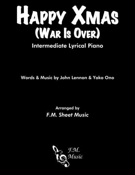 Happy Xmas War Is Over Intermediate Lyrical Piano Sheet Music