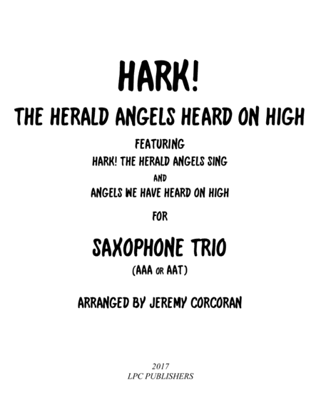 Hark The Herald Angels Heard On High For Saxophone Trio Aaa Or Aat Sheet Music