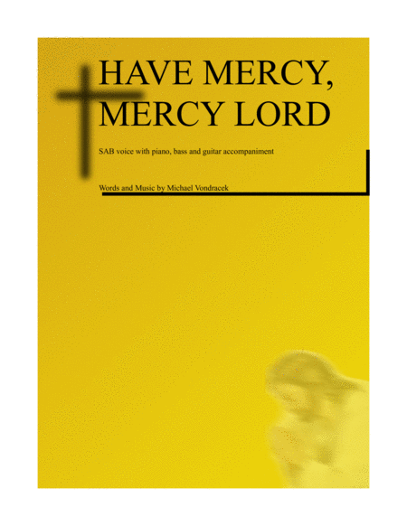 Have Mercy Mercy Lord Sheet Music