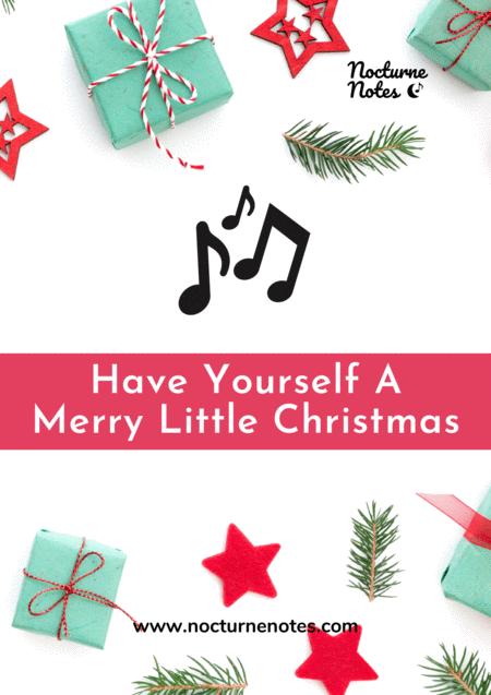 Have Yourself A Merry Little Christmas Late Beginner To Grade 1 Piano Arrangement Sheet Music