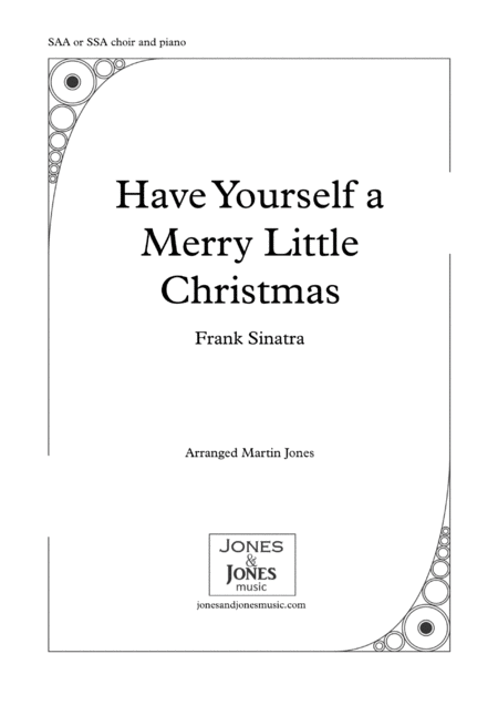 Have Yourself A Merry Little Christmas Ssa Or Saa Choir And Piano Sheet Music