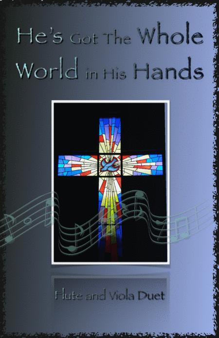 He Got The Whole World In His Hands Gospel Song For Flute And Viola Duet Sheet Music